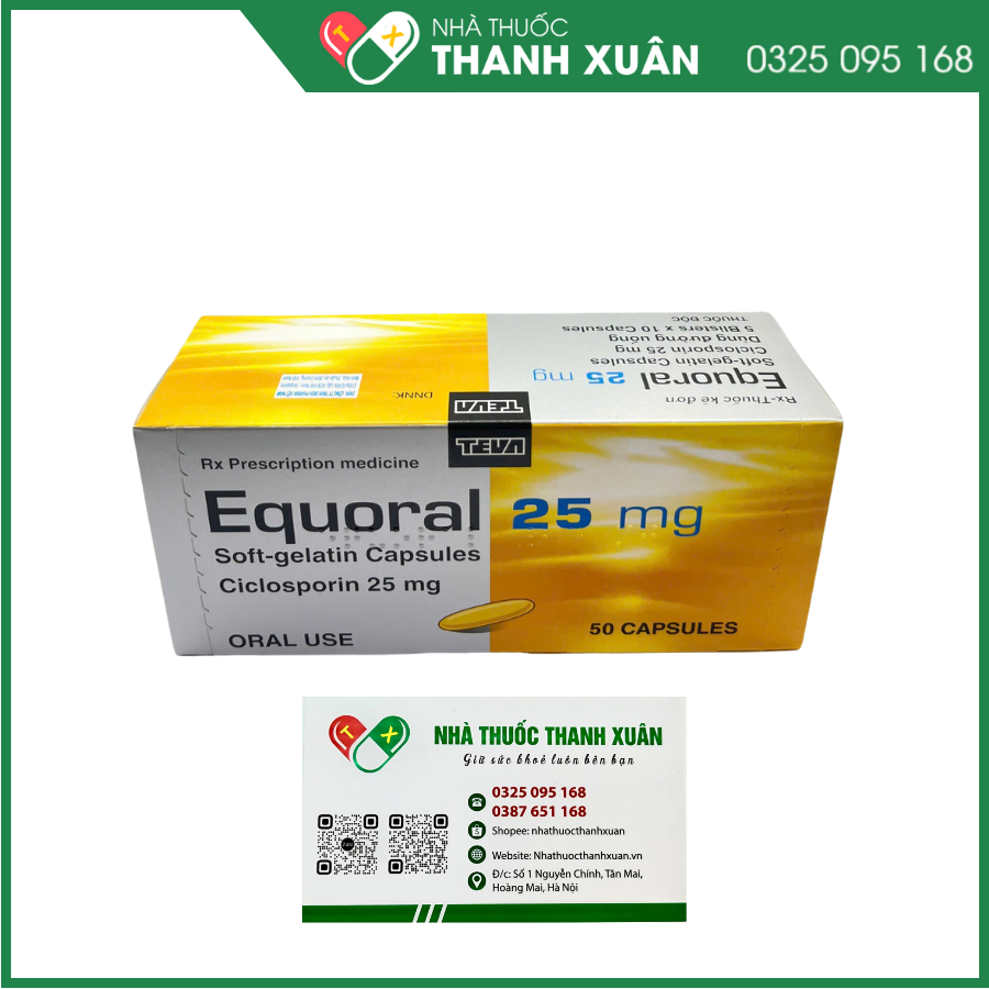 Equoral 25mg thuốc ức chế miễn dịch, điều trị chống thải ghép, hội chứng thận hư, viêm khớp dạng thấp, viên da cơ địa, bệnh vẩy nến