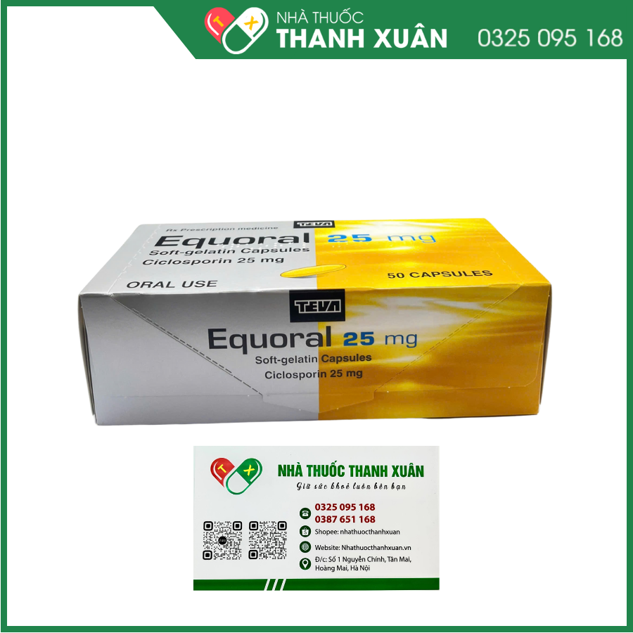 Equoral 25mg thuốc ức chế miễn dịch, điều trị chống thải ghép, hội chứng thận hư, viêm khớp dạng thấp, viên da cơ địa, bệnh vẩy nến