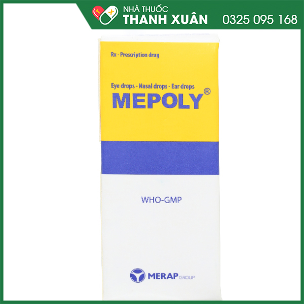 Mepoly - thuốc nhỏ mắt, mũi tai trị nhiễm khuẩn