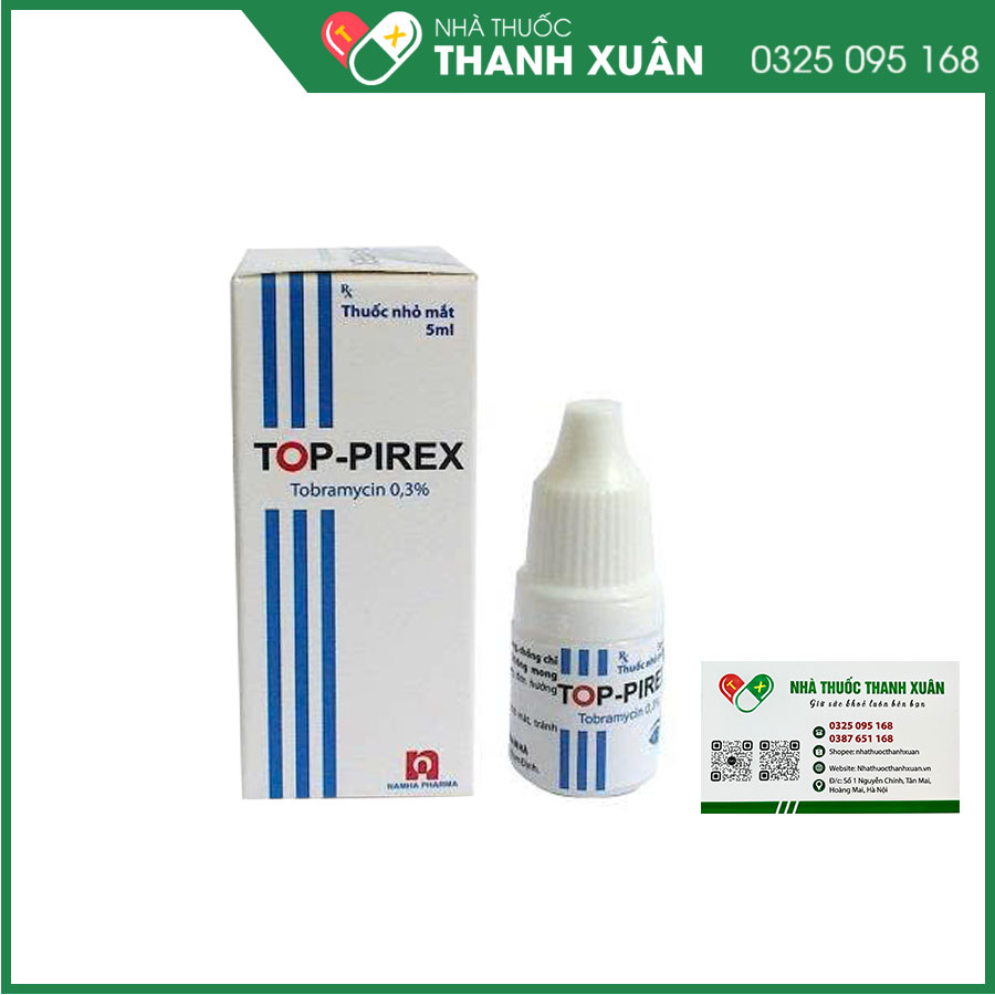 Thuốc Top-Pirex điều trị các nhiễm khuẩn về mắt